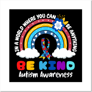 In A World Where You Can Be Anything Be Kind Autism Awareness Month Posters and Art